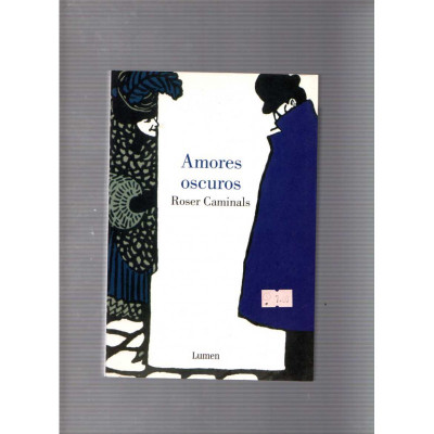 Amores oscuros / Roser Caminals