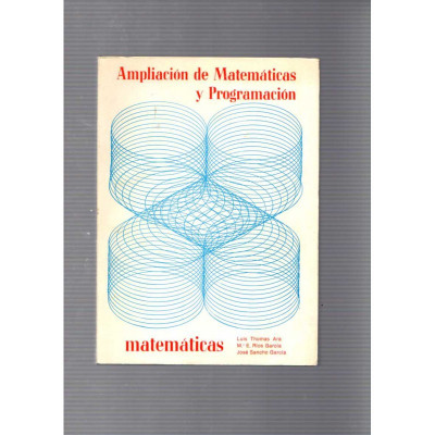 Ampliación de Matemáticas y Programación / Luis Thomas Ara