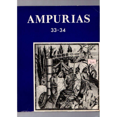 Ampurias 33-34. Revista de prehistoria, arqueología y etnología