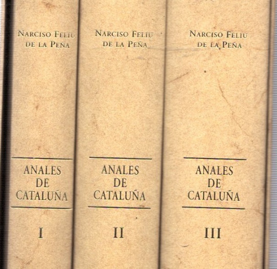 ANALES DE CATALUÑA Edició facsímil /Edición facsímil 3 Volums i una adenda