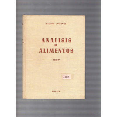 Analisis de alimentos Tomo IV / Miguel Comenge