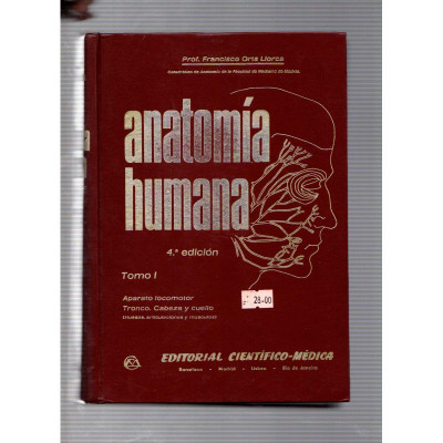 Anatomía humana (tomo I) / Francisco Orts Llorca