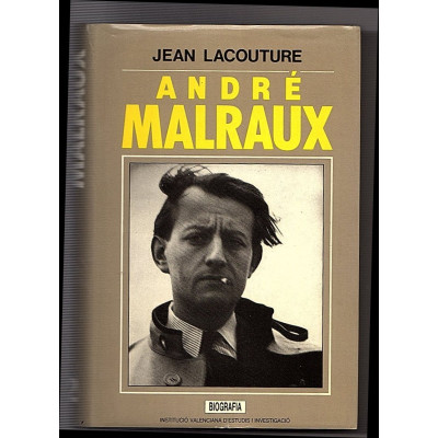André Malraux / Lacouture, Jean