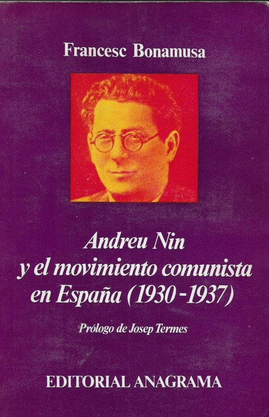 ANFREU NIN Y EL MOVIMIEMTO COMUNISTA EN ESPAÑA (1930-1937)