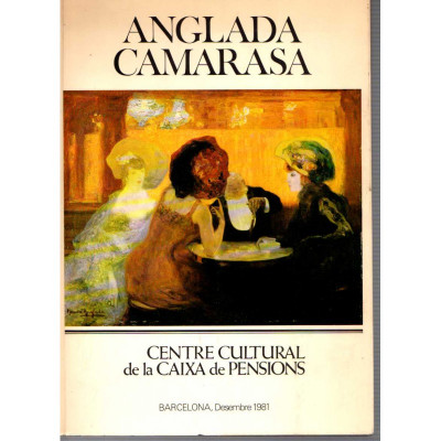 Anglada Camarasa / Centre Cultural de la Caixa de Pensions