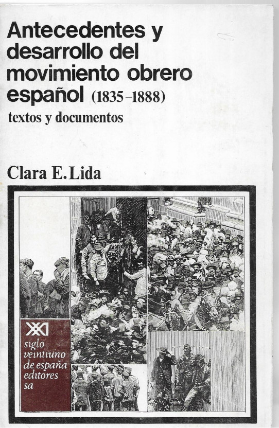 ANTECEDENTES Y DESAQRROLLO DEL MOVIMIENTO OBRERO ESPAÑOL (1835-1888). TEXTOS Y DOCUMENTOS