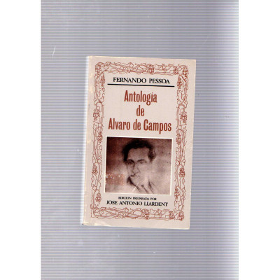 Antología de Álvaro de Campos / Fernando Pessoa