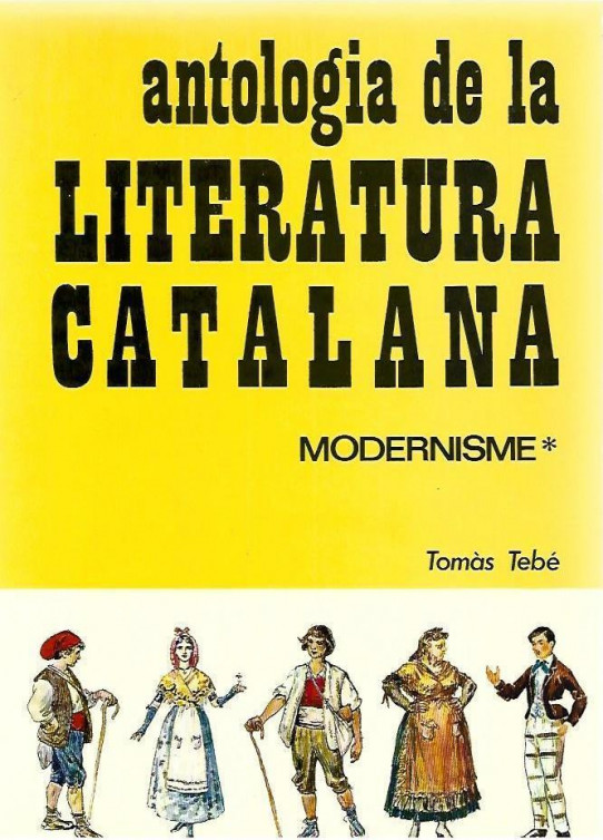 ANTOLOGIA DE LA LITERATURA CATALANA. MODERENISME 2 Volums