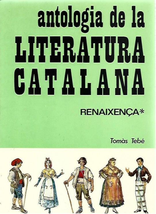 ANTOLOGIA DE LA LITERATURA CATALANA. RENAIXENÇA. 2 Volums