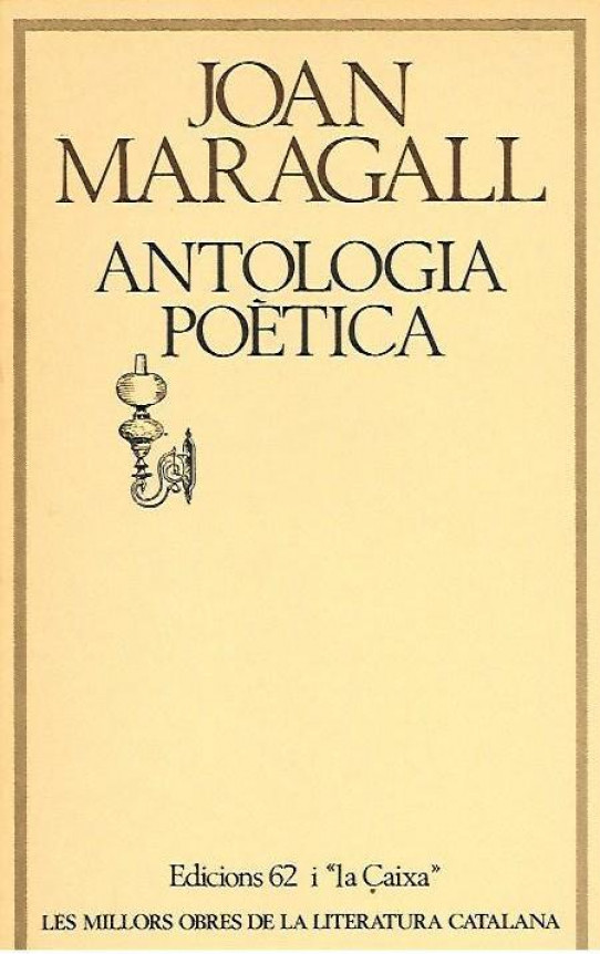 ANTOLOGIA POETICA   (Joan Maragall)