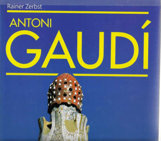 ANTONI GAUDÍ .