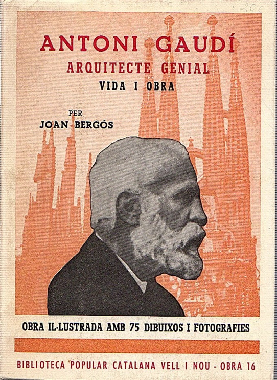 ANTONI GAUDÍ ARQUITECTE GENIAL