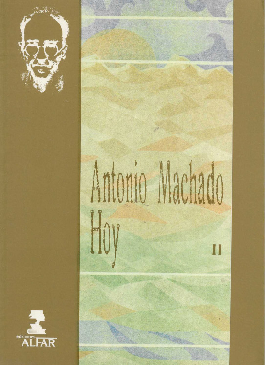 Antonio Machado hoy. Cuatro volúmenes.