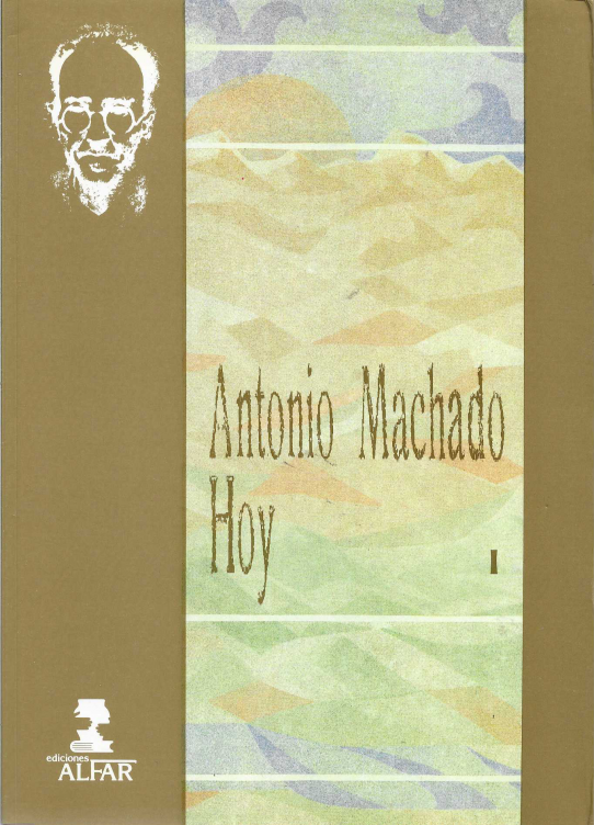 Antonio Machado hoy. Cuatro volúmenes.