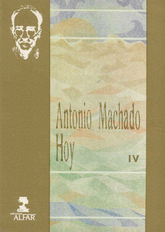 Antonio Machado hoy. Cuatro volúmenes.