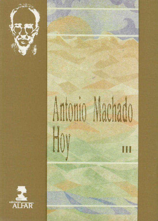 Antonio Machado hoy. Cuatro volúmenes.