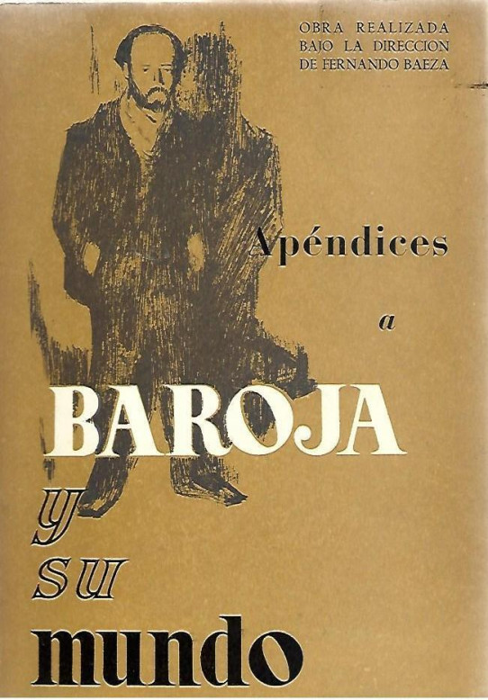 APENDICES A BAROJA Y SU MUNDO