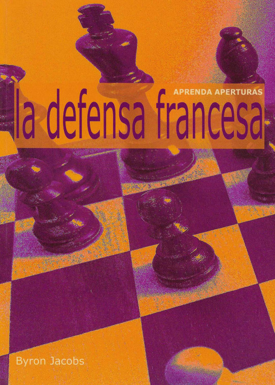 Aprenda aperturas. La defensa francesa.