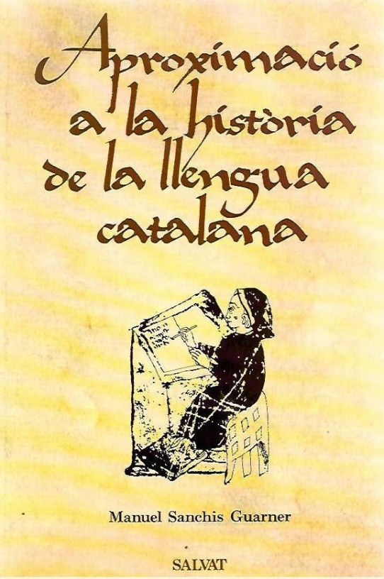 APROXIMACIÓ A LA HISTÒRIA DE LA LLENGUA CATALANA.. CREIXENÇA I ESPLENDOR