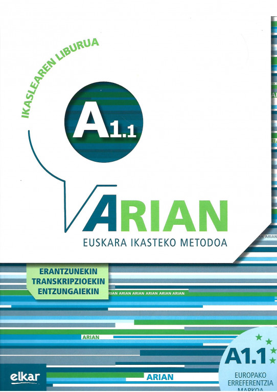 ARIAN A1.1 IKASLEAREN LIBURUA ERATZUNAK ETA TRANSKRIPZIOAK
