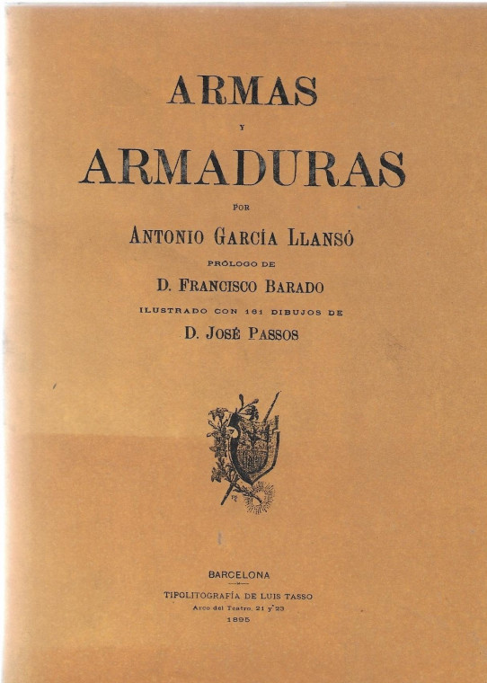ARMAS Y ARMADURAS  Facsimil de 1865
