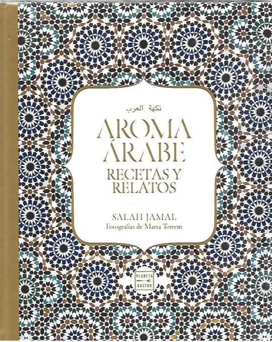 AROMA ARABE. RECETAS Y RELATOS
