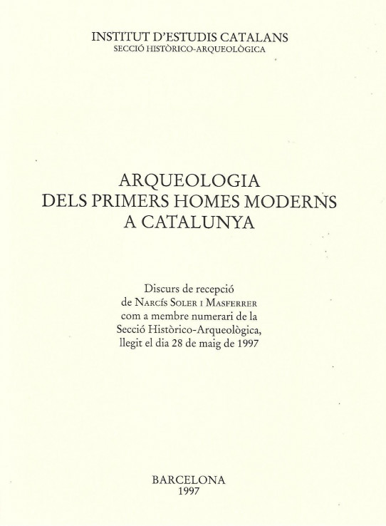 ARQUEOLOGIA DELS PRIMERS HOMES MODERNS A CATALUNYA