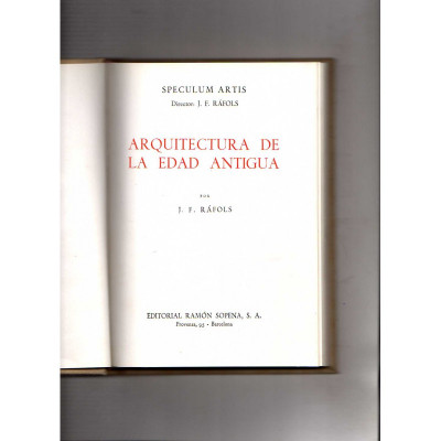 Arquitectura de la edad antigua / J. F. Ráfols