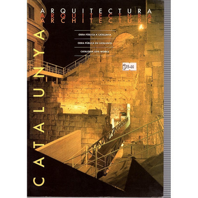 Arquitectura, obra pública a Catalunya / Ramon Roger i Casamada, Aurora Martí i Fernández...