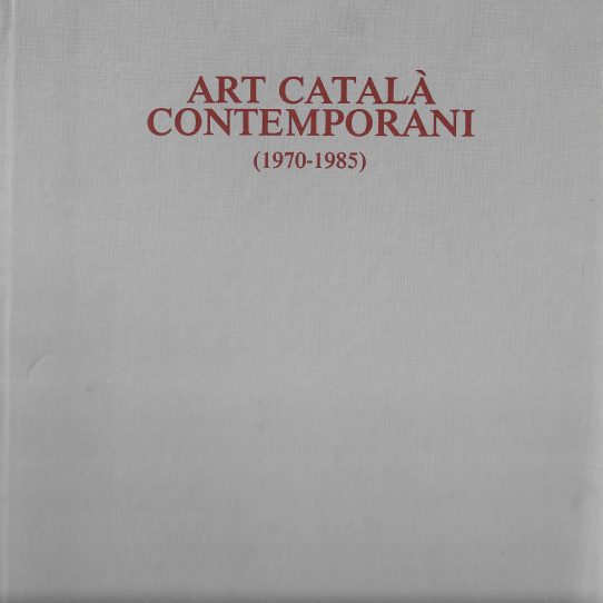 Art català contemporani. 1970-1985