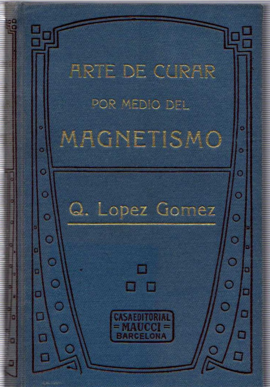 ARTE DE CURAR POR EL MEDIO DEL MAGNETISMO