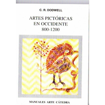 Artes pictóricas en Occidente 800-1200 / C. R. Dodwell