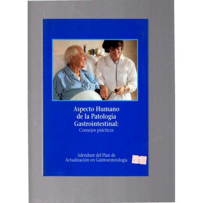 Aspecto Humano de la Patología Gastrointestinal: Consejos prácticos / Dr. Ricardo Sáinz Samitier