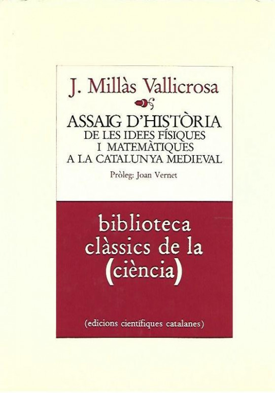 ASSAIG D'HISTÒRIA DE LES IDEES FÍSIQUES I MATEMÀTIQUES A LA CATALUNYA MEDIEVAL