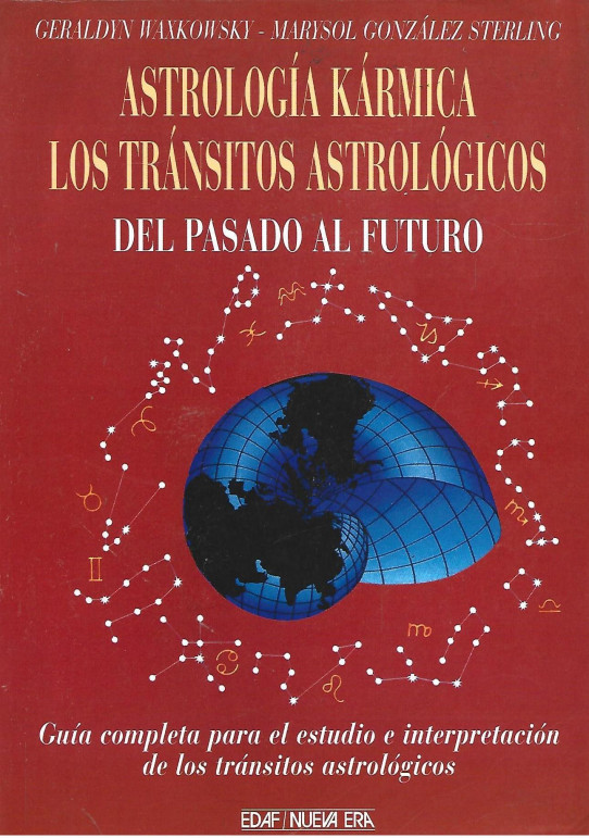 ASTROLOGÍA KÁRMICA. LOS TRÁNSITOS ASTROLÓGICOS. DEL PASADO AL FUTURO (TOMO 3º)