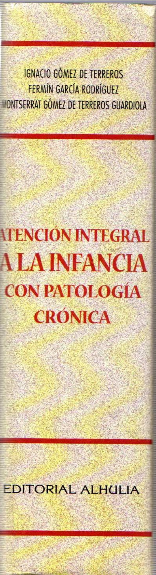 ATENCIÓN INTEGRAL A LA INFANCIA CON PATOLOGÍA CRÓNICA