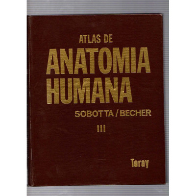 Atlas de anatomia humana (3 volumenes) / Sobotta y Becher