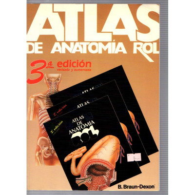 Atlas de anatomía rol / B. Braun-Dexon