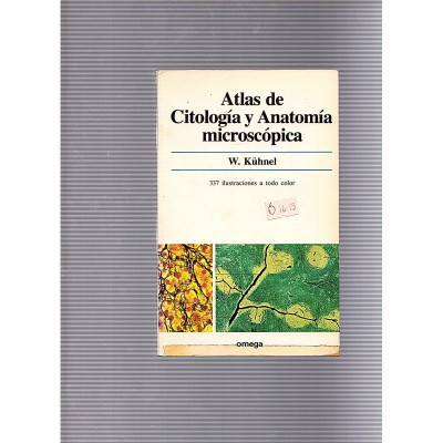 Atlas de Citología y Anatomía microscópica / W. Kühnel