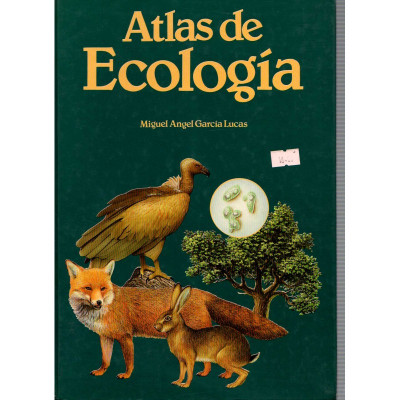 Atlas de ecologia / Miguel Angel García Lucas