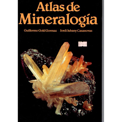 Atlas de mineralogía / Guillermo Gold Gormaz