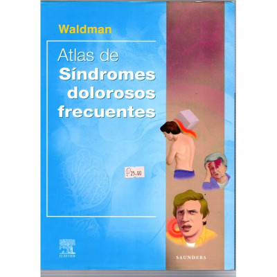 Atlas de Síndromes dolorosos frecuentes / Waldman