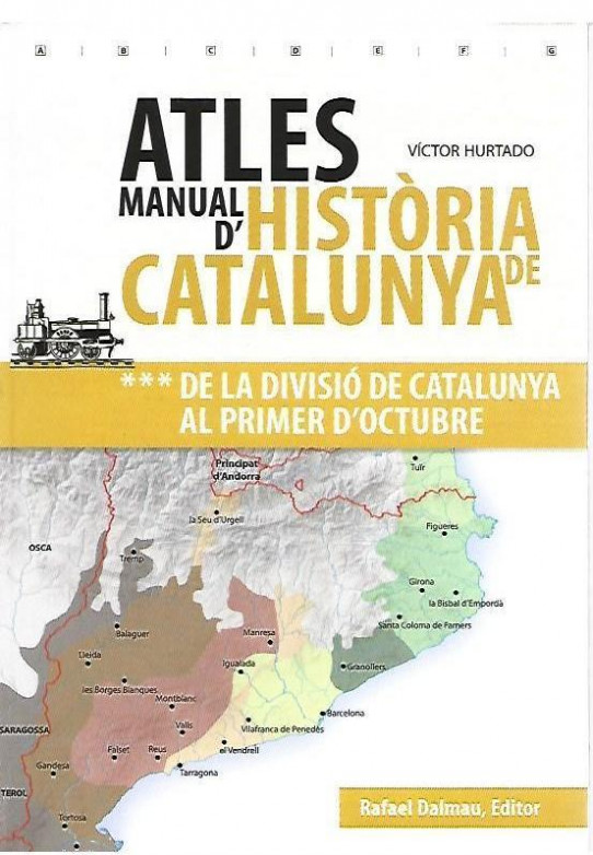 ATLES D'HISTÒRIA DE CATALUNYA. Volum 3: De la divissió de Catalunya al primer d'octubre