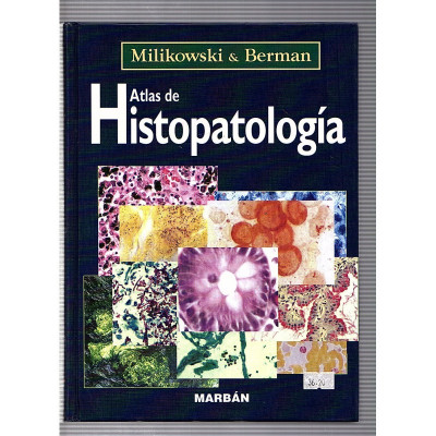Atls de Histopatología / Milikowiski y Berman