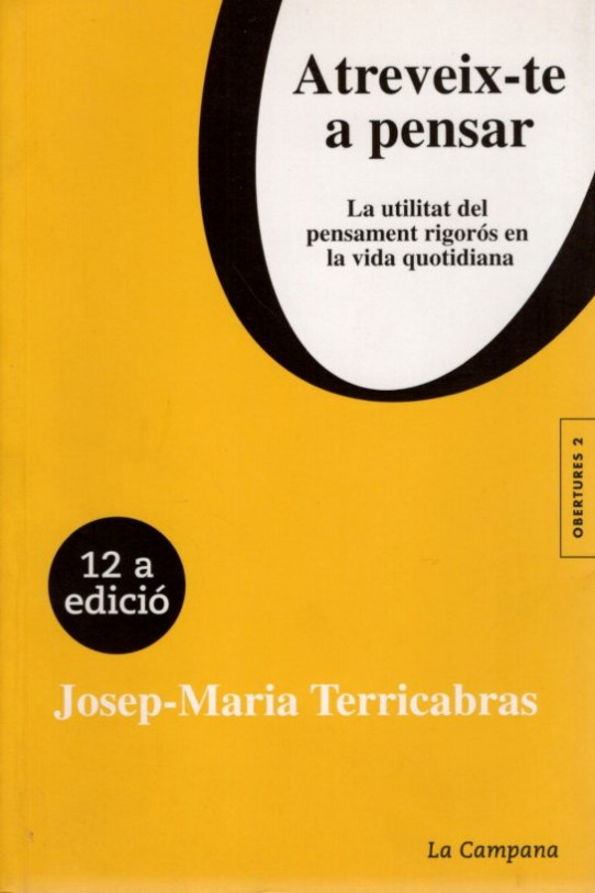 Atreveix-te a pensar / Josep-Maria Terricabras