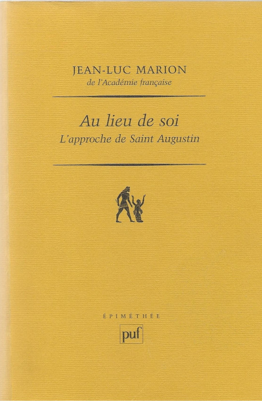 AU LIEU DE SOI.L'APPROCHE DE SAINT AUGUSTIN