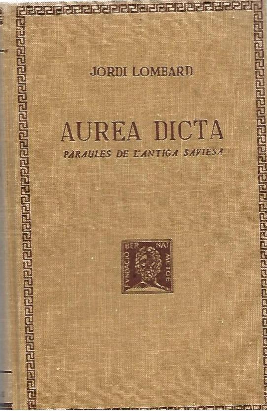 AUREA DICTA. Paraules de l'antiga saviesa
