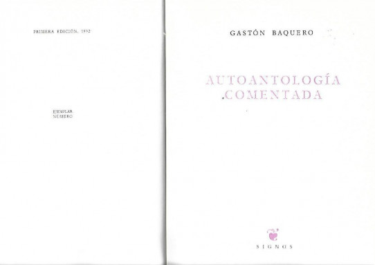 AUTOANTOLOGIA COMENTADA  (Gaston Baquero) -Poesia-