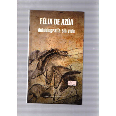 Autobiografía sin vida / Félix de Azúa