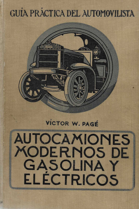 Autocamiones modernos de gasolina y eléctrico. Guía práctica del automovilista Tomo II.
